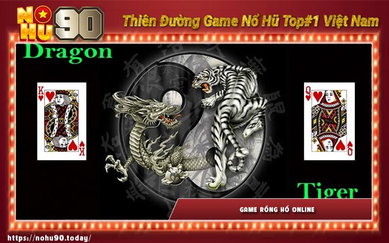 Chi tiết cách chơi bài rồng hổ online tại Nohu90